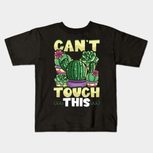 Funny Can't Touch This Cactus Gardening Pun Kids T-Shirt